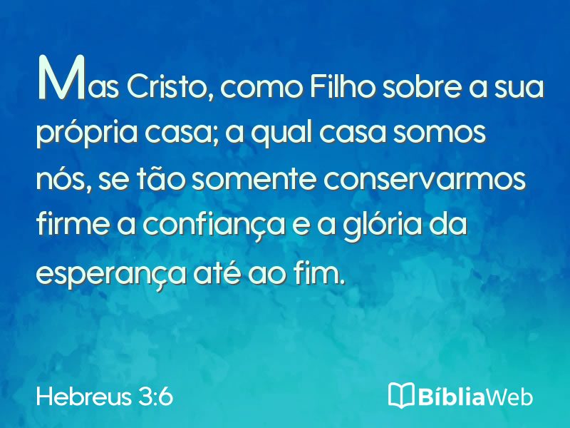 Hebreus 3:6 em imagem para compartilhar