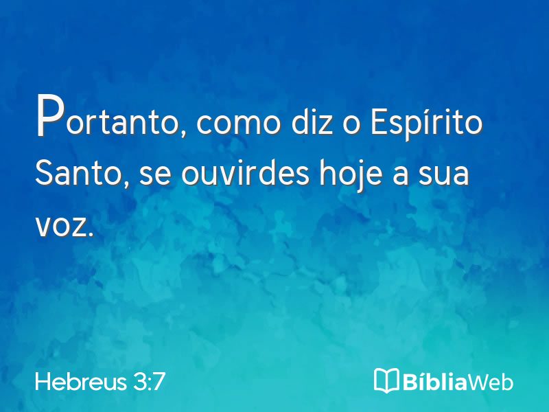Hebreus 3:7 em imagem para compartilhar