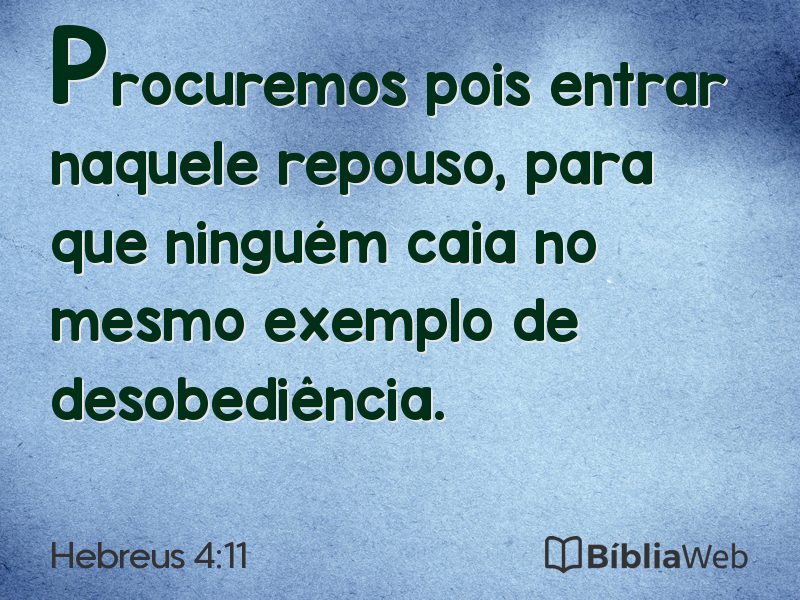 Hebreus 4:11 em imagem para compartilhar