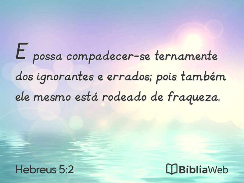 Hebreus 5:2 em imagem para compartilhar
