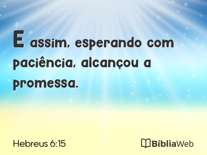 Hebreus 6:15 em imagem para compartilhar