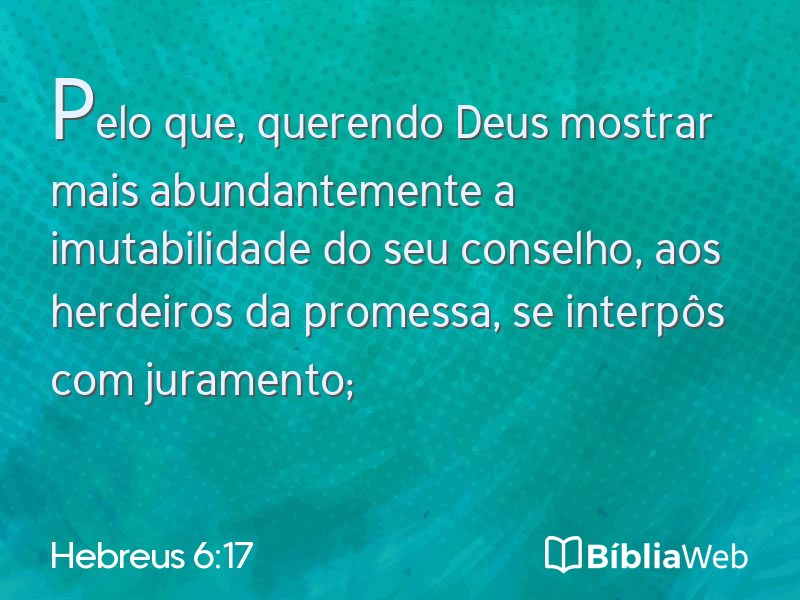 Hebreus 6:17 em imagem para compartilhar