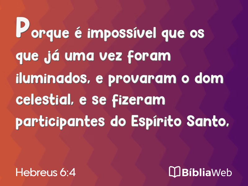 Hebreus 6:4 em imagem para compartilhar