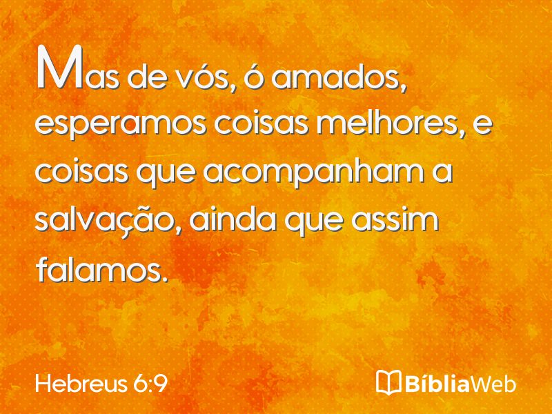 Hebreus 6:9 em imagem para compartilhar