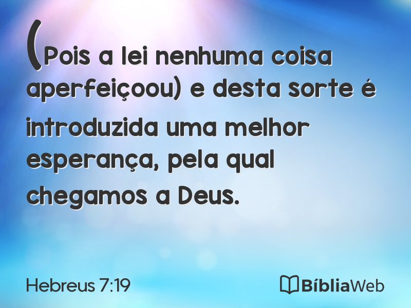 Hebreus 7:19 em imagem para compartilhar