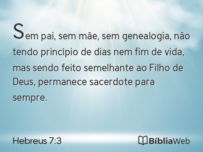 Hebreus 7:3 em imagem para compartilhar