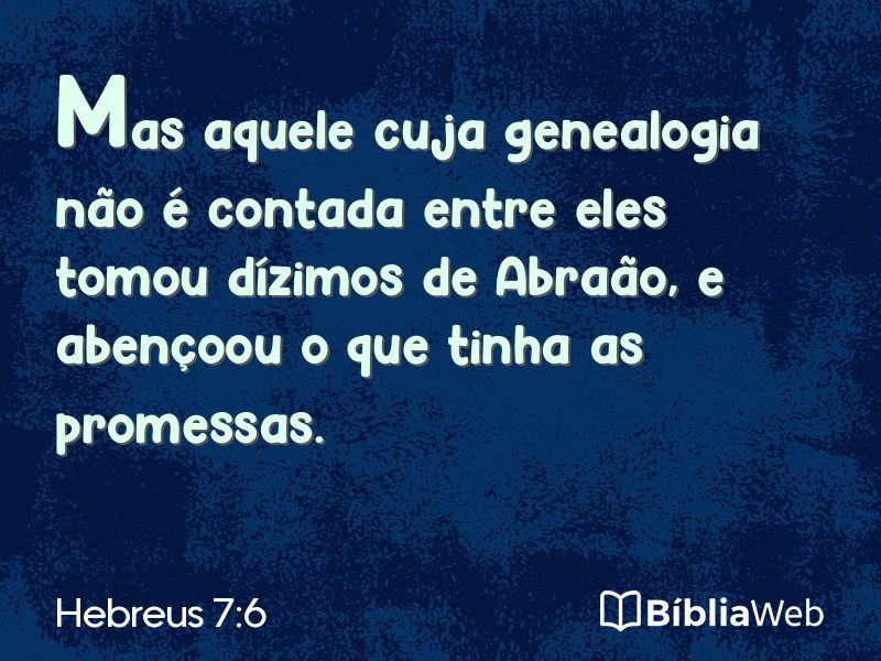 Hebreus 7:6 em imagem para compartilhar