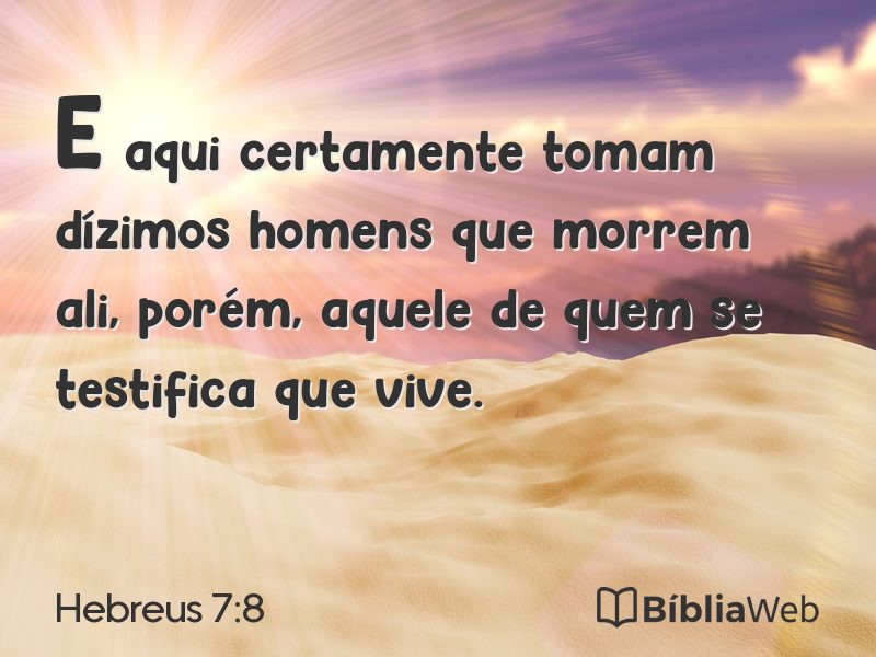 Hebreus 7:8 em imagem para compartilhar