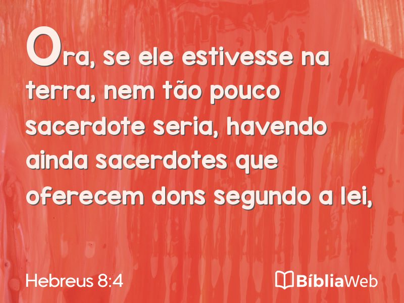 Hebreus 8:4 em imagem para compartilhar