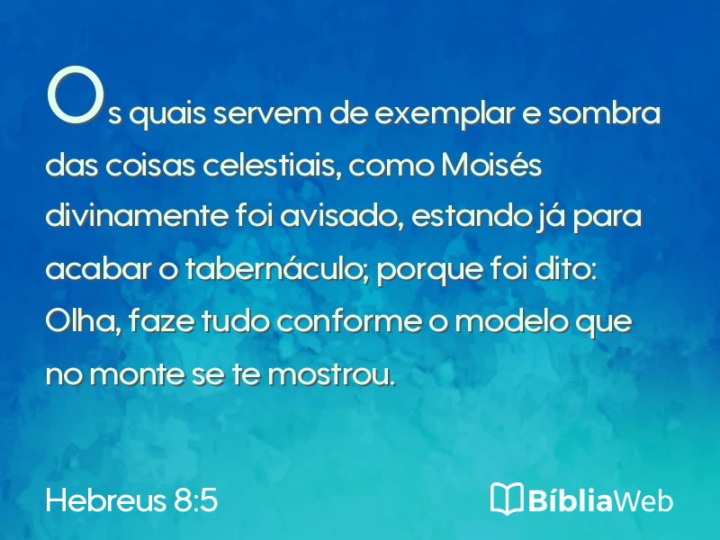 Hebreus 8:5 em imagem para compartilhar