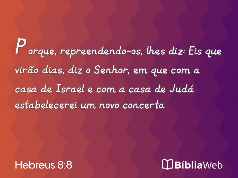 Hebreus 8:8 em imagem para compartilhar