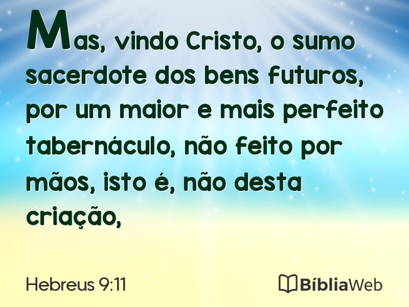 Hebreus 9:11 em imagem para compartilhar