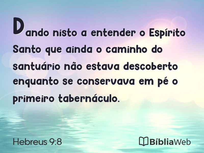 Hebreus 9:8 em imagem para compartilhar