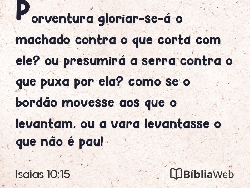 Isaías 10:15 em imagem para compartilhar