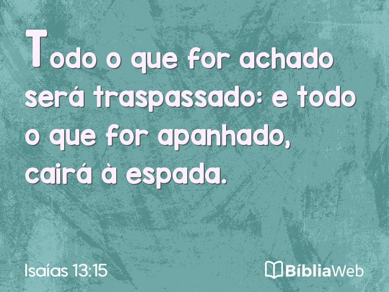 Isaías 13:15 em imagem para compartilhar