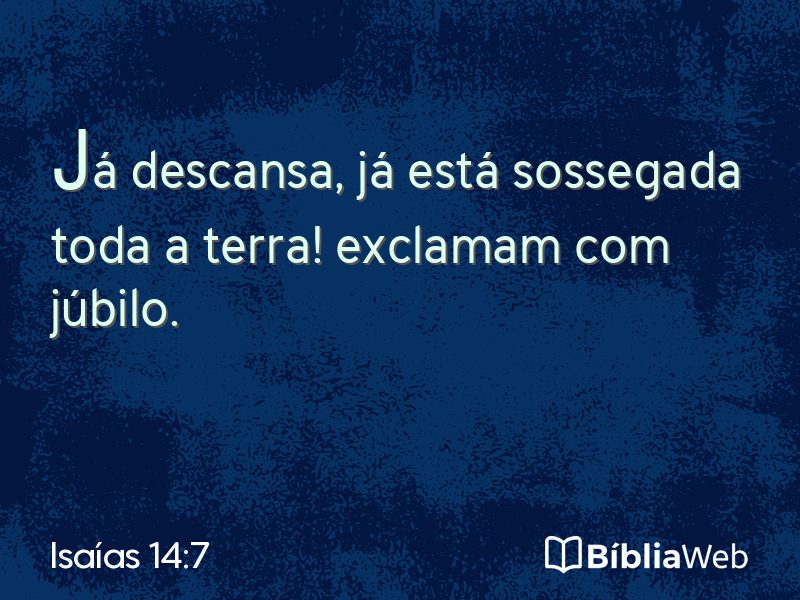 Isaías 14:7 em imagem para compartilhar