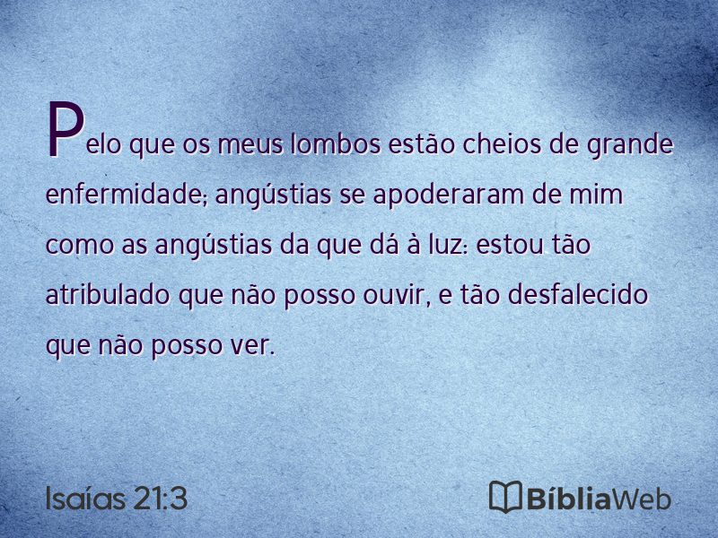 Isaías 21:3 em imagem para compartilhar