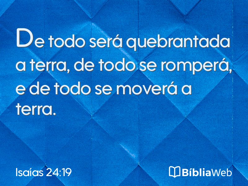 Isaías 24:19 em imagem para compartilhar
