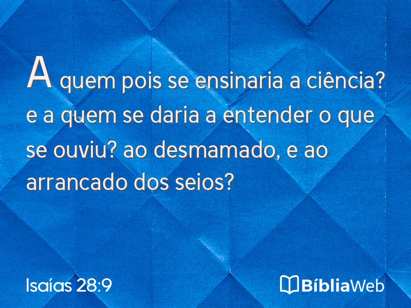 Isaías 28:9 em imagem para compartilhar