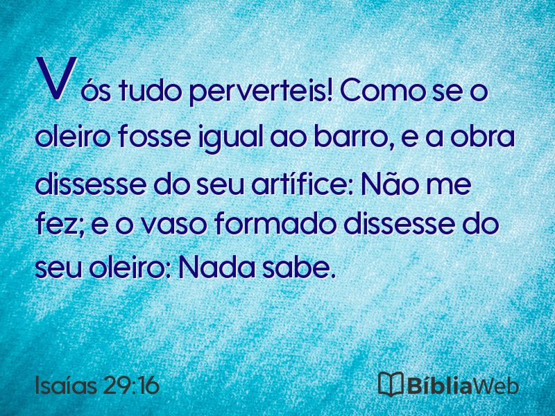Isaías 29:16 em imagem para compartilhar