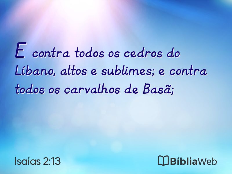 Isaías 2:13 em imagem para compartilhar