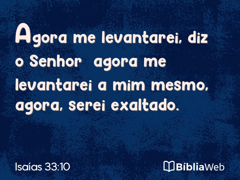 Isaías 33:10 em imagem para compartilhar