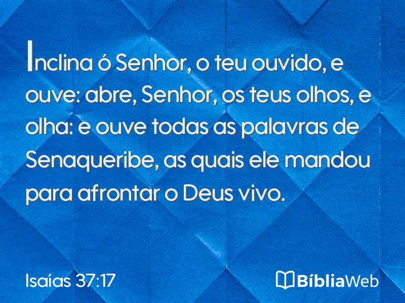 Isaías 37:17 em imagem para compartilhar