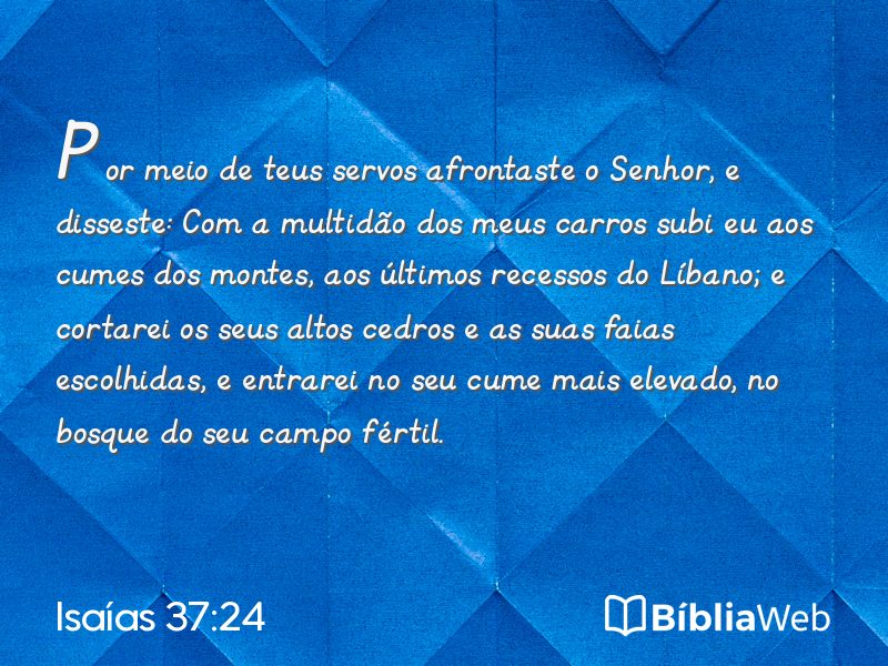 Isaías 37:24 em imagem para compartilhar