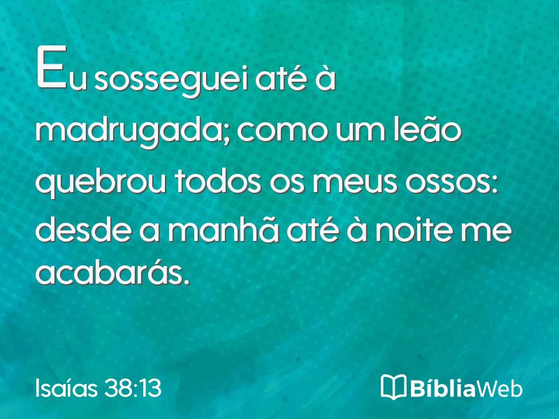 Isaías 38:13 em imagem para compartilhar