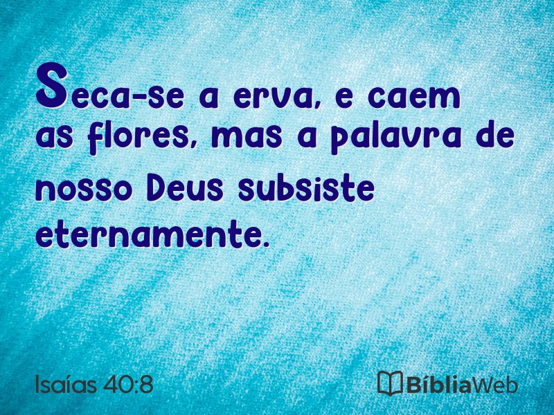 Isaías 40:8 em imagem para compartilhar
