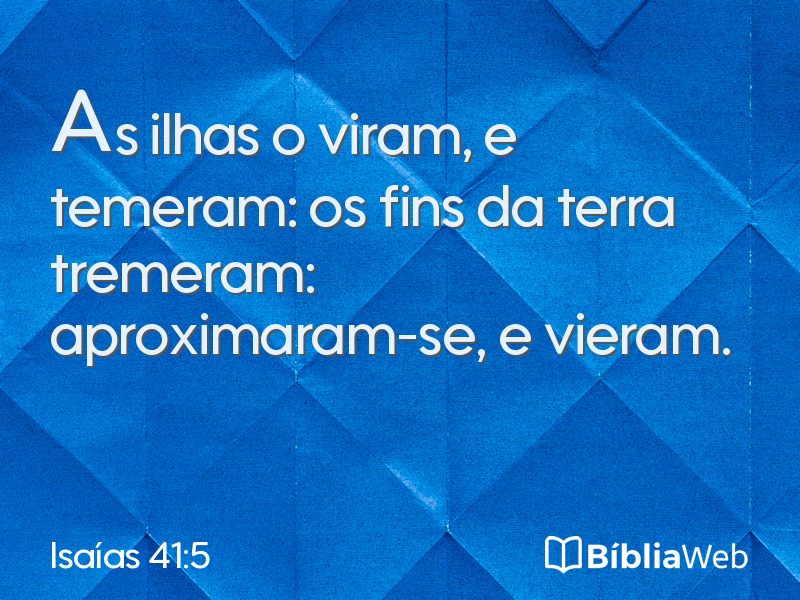 Isaías 41:5 em imagem para compartilhar