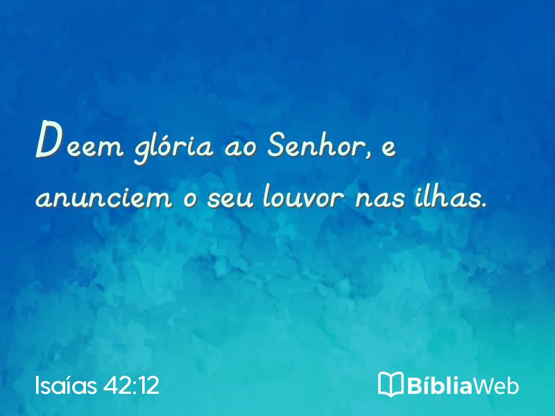 Isaías 42:12 em imagem para compartilhar