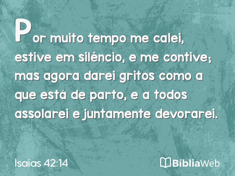Isaías 42:14 em imagem para compartilhar