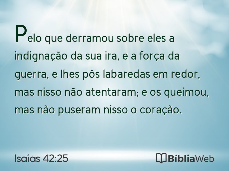Isaías 42:25 em imagem para compartilhar