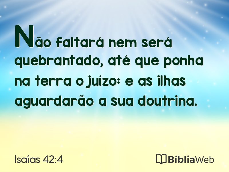 Isaías 42:4 em imagem para compartilhar