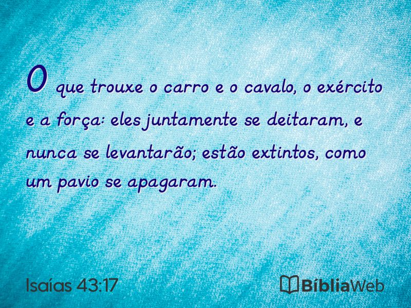 Isaías 43:17 em imagem para compartilhar