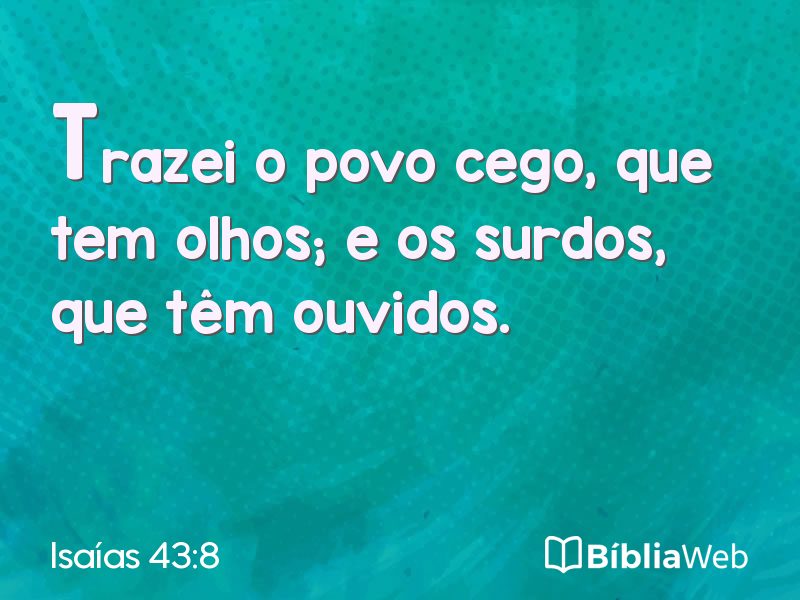 Isaías 43:8 em imagem para compartilhar