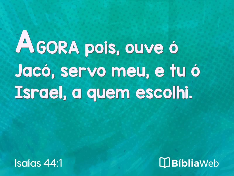 Isaías 44:1 em imagem para compartilhar