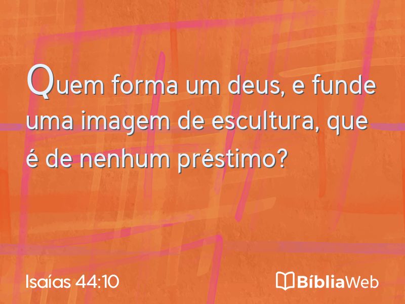 Isaías 44:10 em imagem para compartilhar