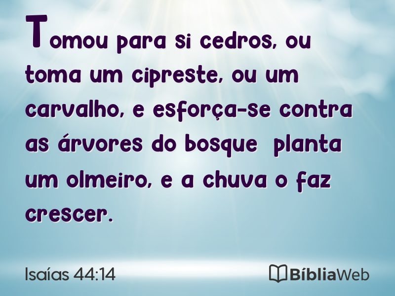 Isaías 44:14 em imagem para compartilhar