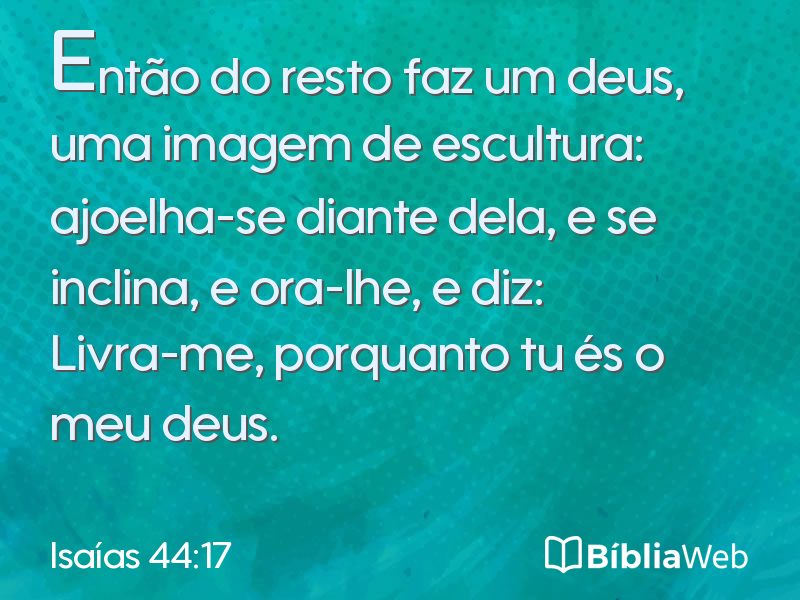 Isaías 44:17 em imagem para compartilhar