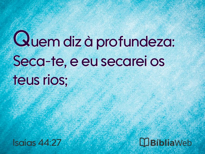 Isaías 44:27 em imagem para compartilhar