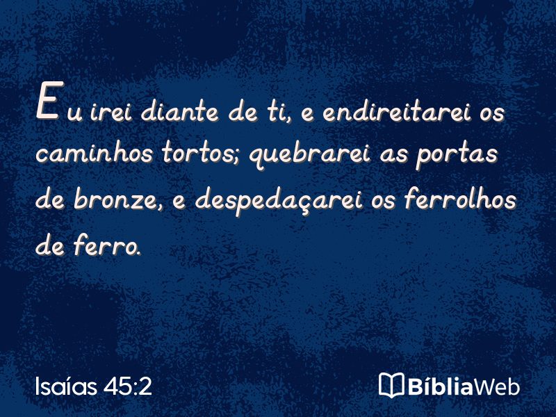 Isaías 45:2 em imagem para compartilhar