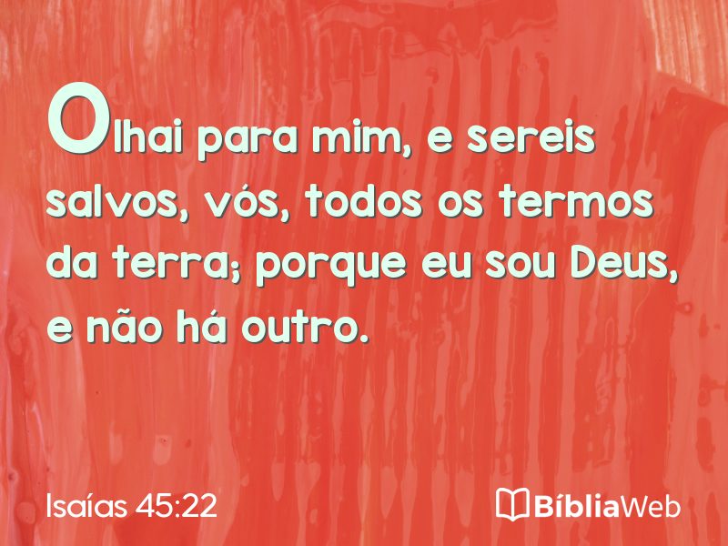 Isaías 45:22 em imagem para compartilhar