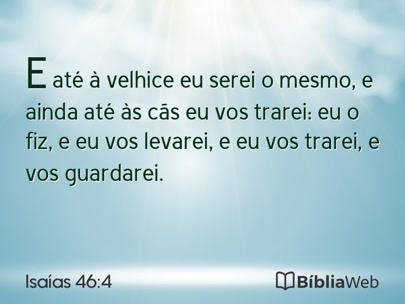 Isaías 46:4 em imagem para compartilhar