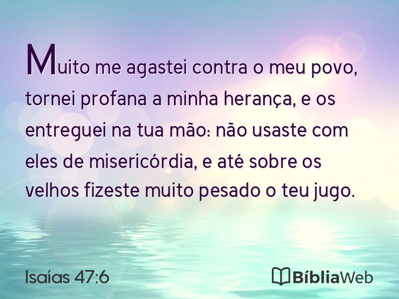 Isaías 47:6 em imagem para compartilhar