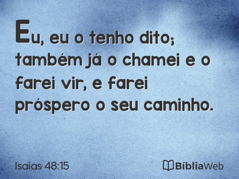 Isaías 48:15 em imagem para compartilhar