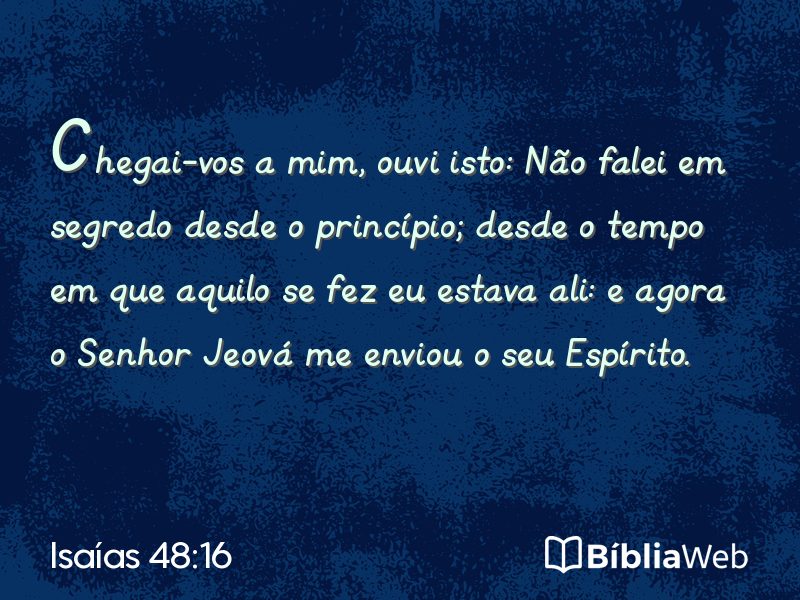 Isaías 48:16 em imagem para compartilhar