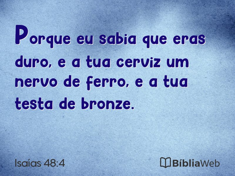 Isaías 48:4 em imagem para compartilhar
