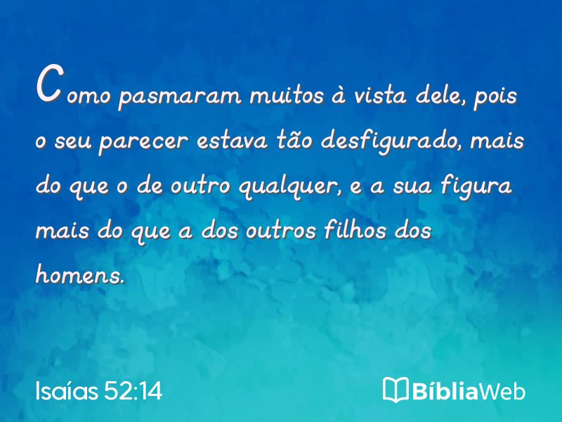 Isaías 52:14 em imagem para compartilhar